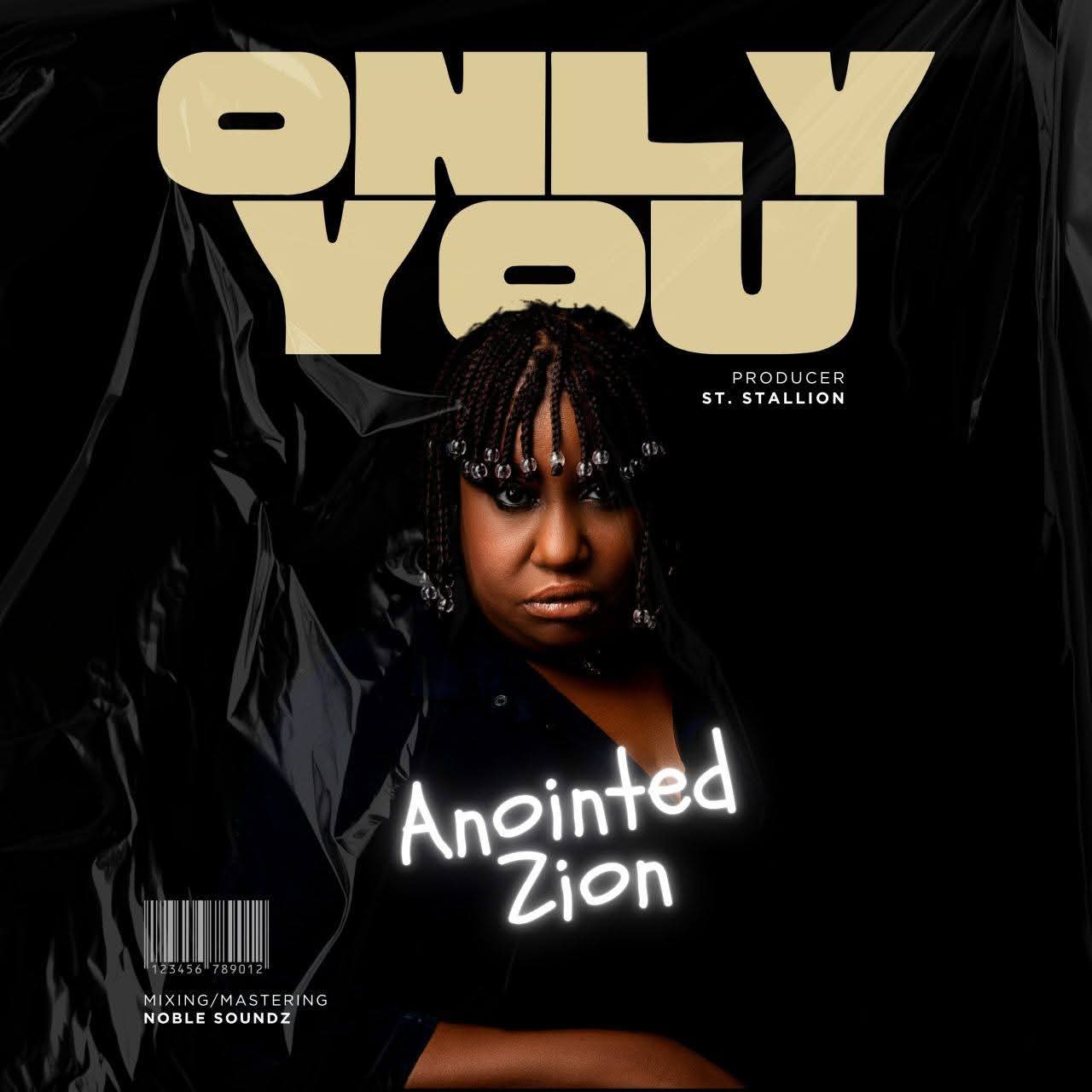 Anointed Zion Releases “Rest In His Peace,” “Only You” as Powerful 2026 Prayer Anthems